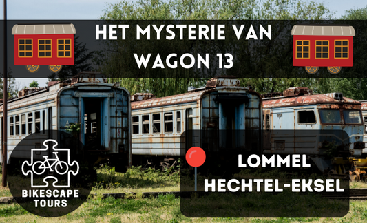 Het Mysterie Van Wagon 13 - Lommel/Hechtel-Eksel